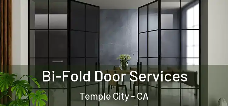 Bi-Fold Door Services Temple City - CA