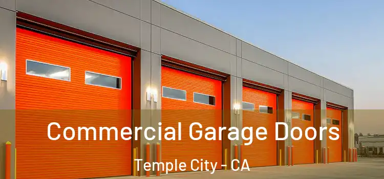  Commercial Garage Doors Temple City - CA