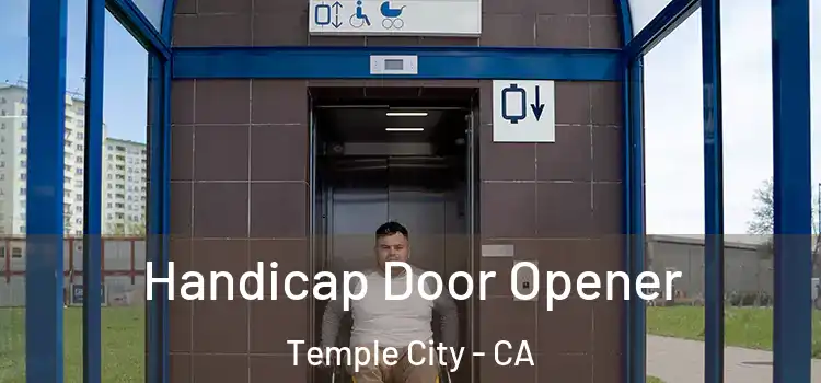Handicap Door Opener Temple City - CA