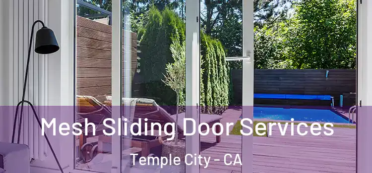 Mesh Sliding Door Services Temple City - CA