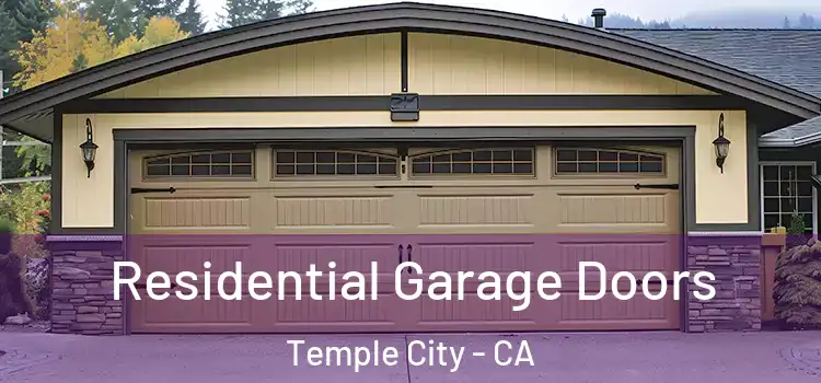  Residential Garage Doors Temple City - CA