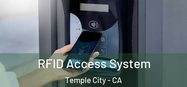  RFID Access System Temple City - CA